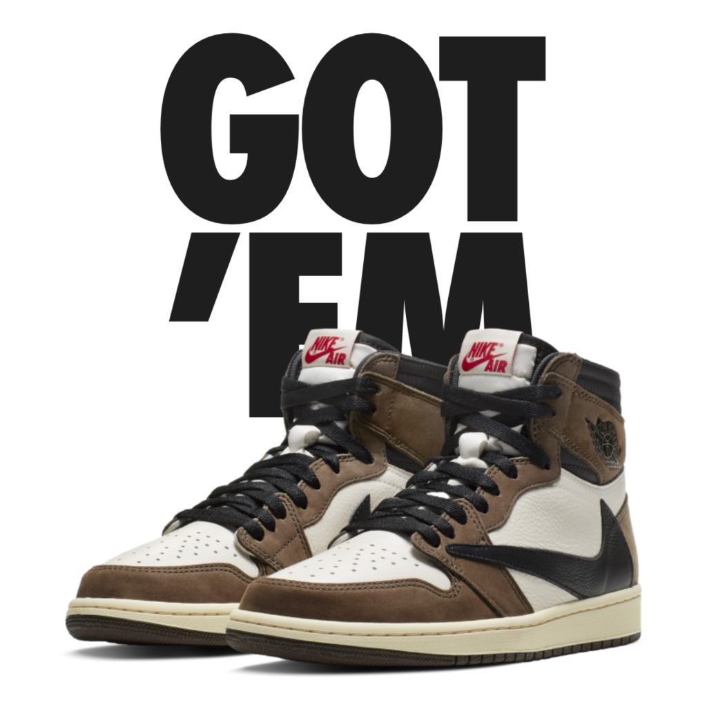 Nike SNKRS GOT ’EM screen showing Travis Scott x Air Jordan 1 High OG Mocha